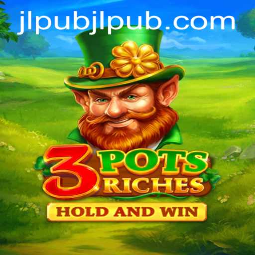 Explore the Exciting World of 3potsRiches